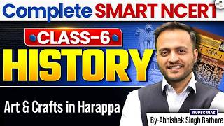 NCERT History for UPSC 2027 | Class 6 History | Art &amp; crafts in Harappa | StudyIQ IAS