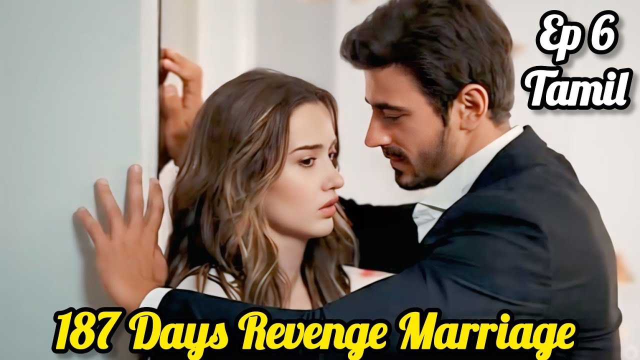 Revenge Marriage: Enemy’s Daughter Ep 6 | Tamil Explanation And Tamil Review 