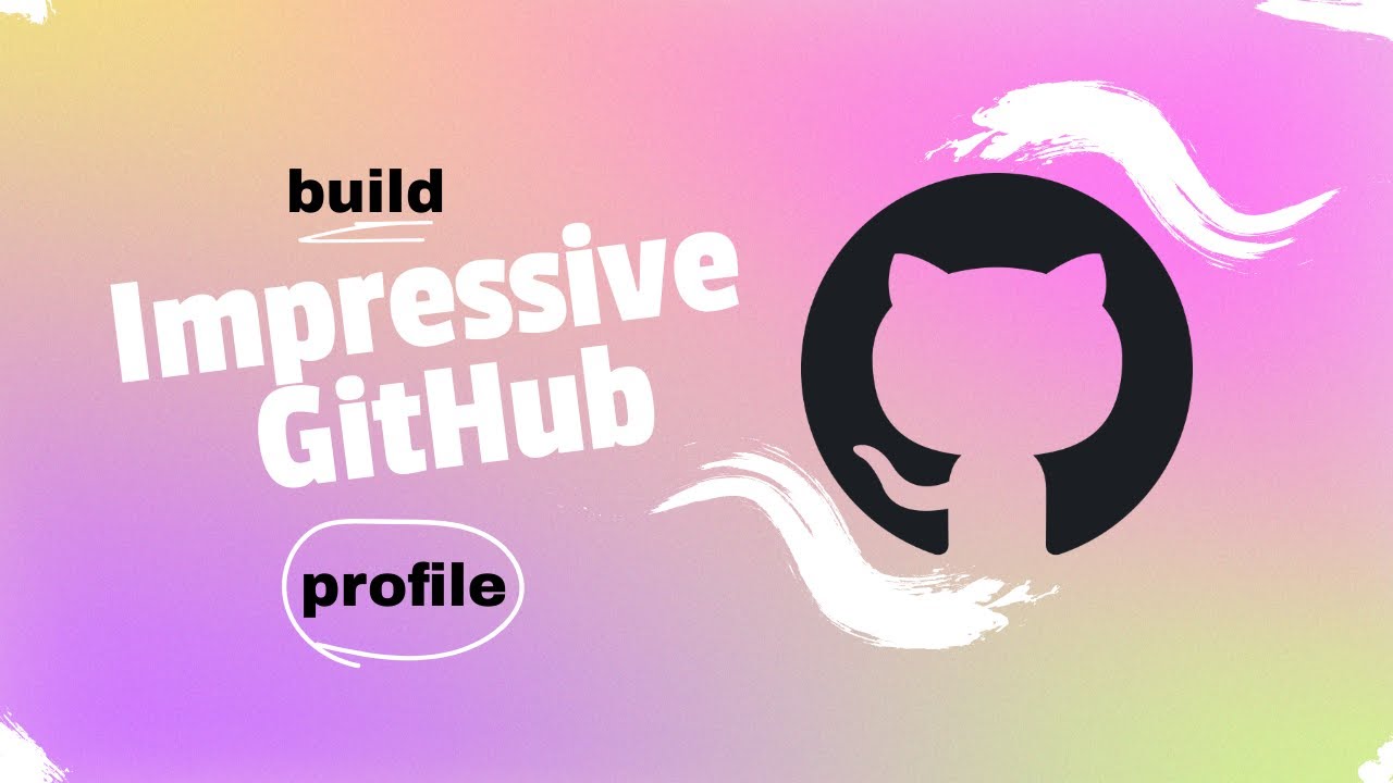 Tips for Building an Impressive GitHub Profile - YouTube
