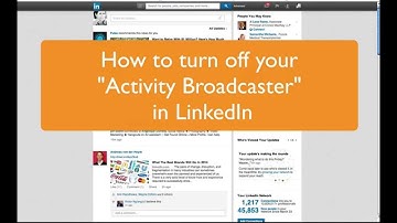 Turn off LinkedIn Activity Broadcaster when updating your profile