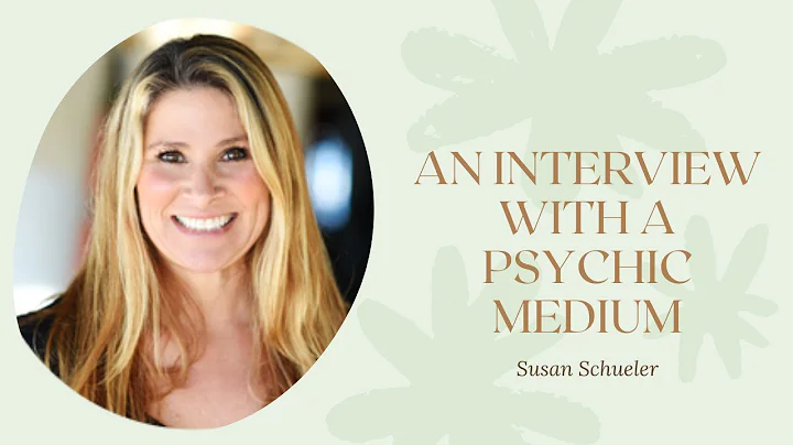 A Conversation With Susan Schueler, Psychic Medium