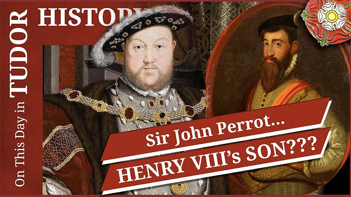 November 3 - Sir John Perrot, Henry VIII's son?