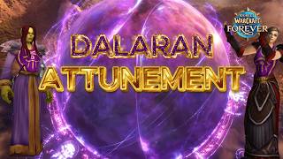 Dalaran Attunement Guide & ALL Quests  WoW Forever