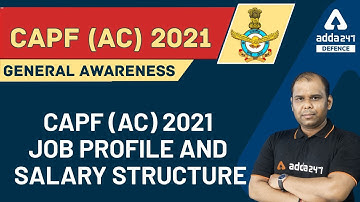 UPSC CAPF AC Job Profile, Salary Structure | UPSC CAPF Assistant Commandant | Defence Adda247
