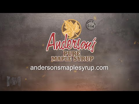 Manufacturing Marvels Anderson's Maple Syrup