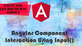 Sharing data between Components in Angular | Components Interaction Using Input