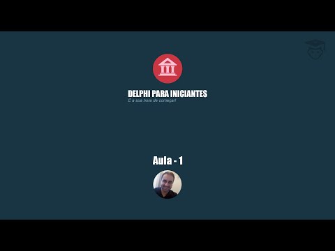 Aula 1 - Curso Delphi Para Iniciantes - Conhecendo a IDE
