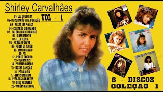 AS 20 MELHORES  SHIRLEY CARVALHÃES  6  DISCOS COLEÇÃO VOL  1