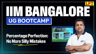 IIM Bangalore UG: Quant - Percentage Perfection | Quant for IIM-B UG Preparation | By Romit Sir