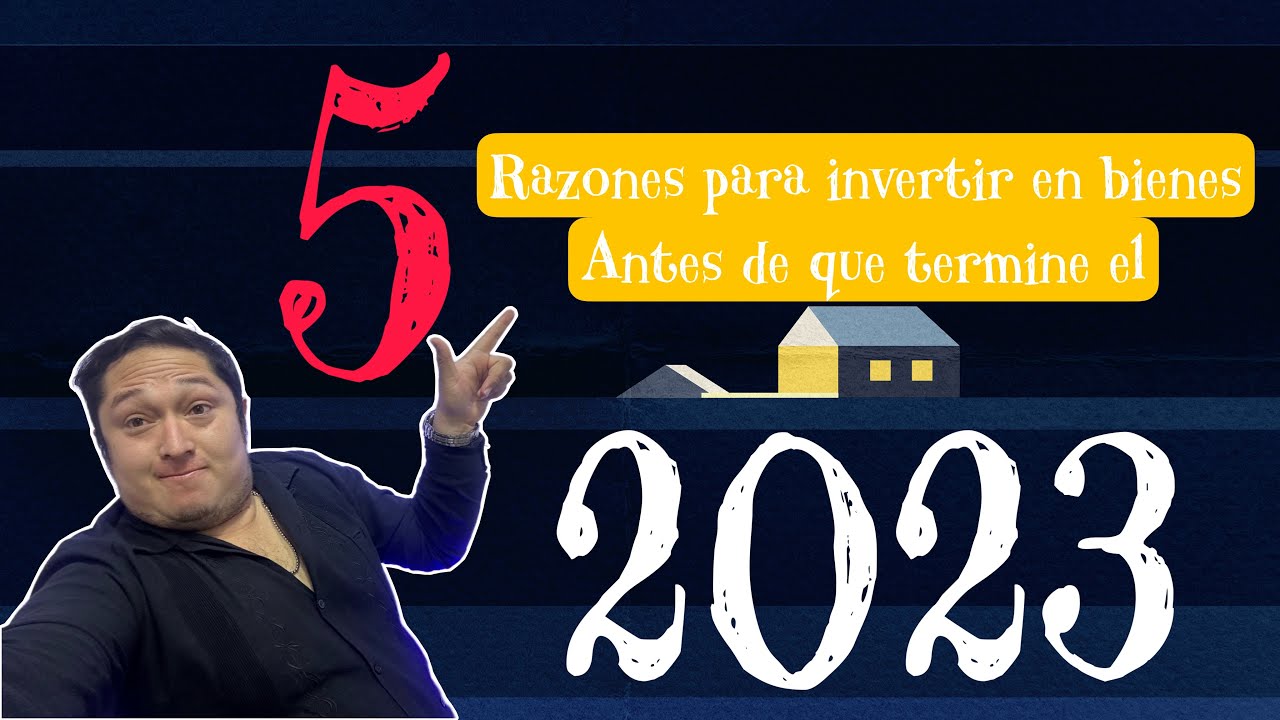 5 razones por las cuales debes invertir en Bienes raíces antes que se ...