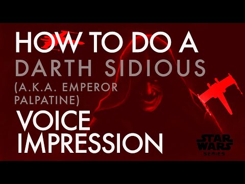 “how-to-do-a-darth-sidious-voice-impression”---voice-breakdown-ep.-29---star-wars-series-2