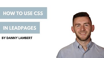 Leadpages 101 – How to use CSS in Leadpages