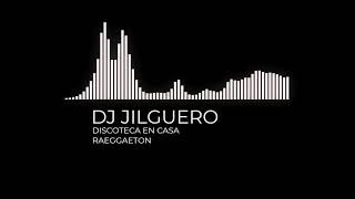 DJ JILGUERO (Disco En Casa) Es Una Beta .