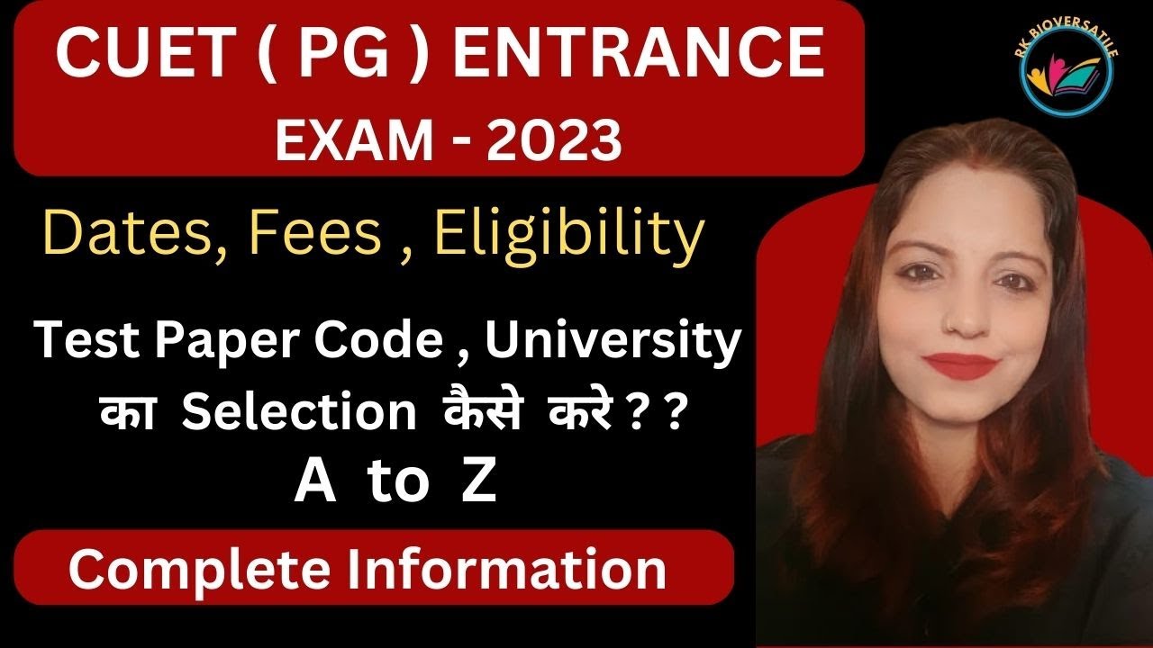 CUET PG 2023 | Exam Date, Eligibility, Exam Pattern | Text Paper Code , University Selection