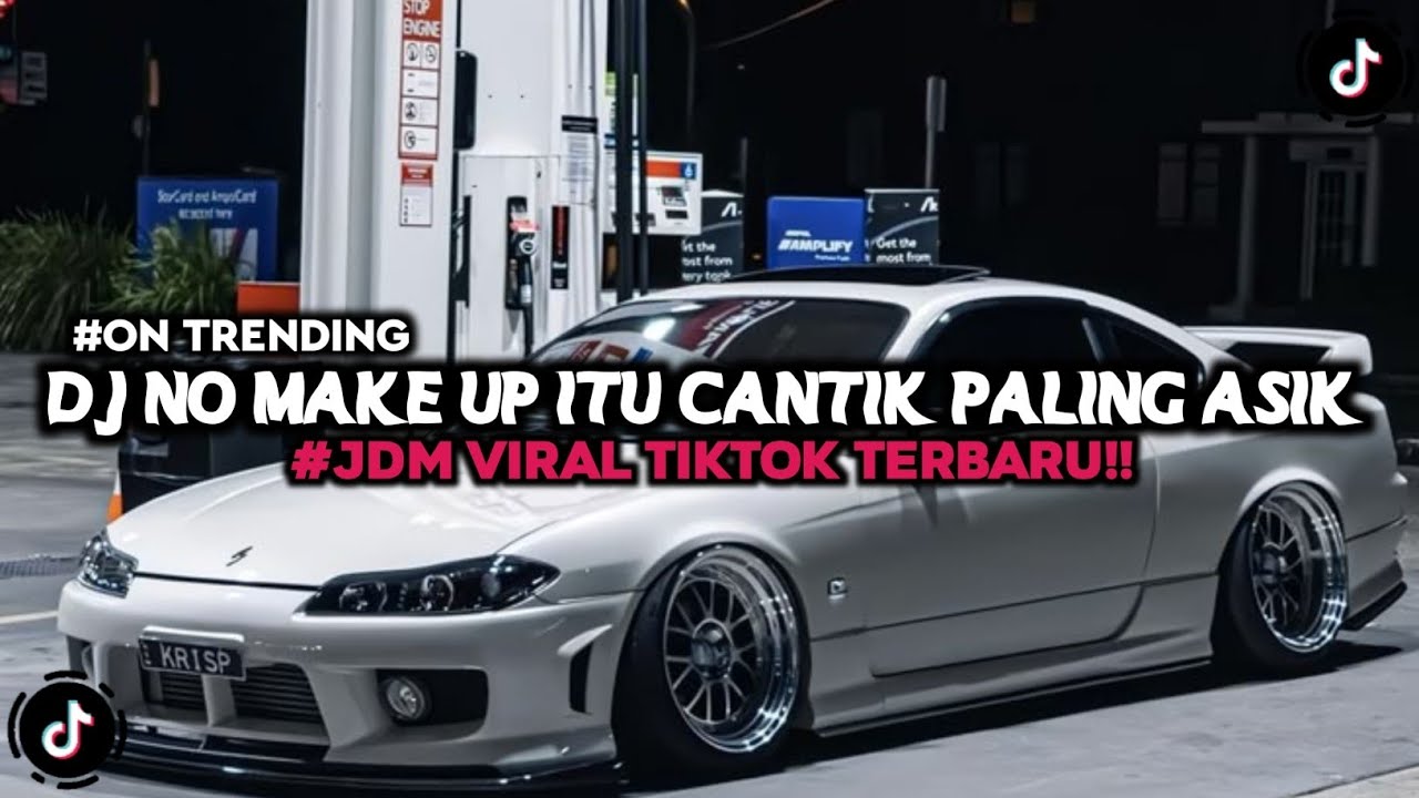 DJ NO MAKE UP ITU CANTIK PALING ASIK SAMA SAMA SUKA TAPI NUNGGU APA SENCY TENXI DIA FULL SONG VIRAL