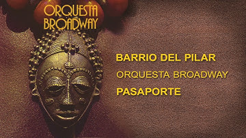 Barrio Del Pilar 👩🏻‍🦰- Orquesta Broadway [Cover Audio]