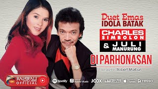 Charles Simbolon Feat. Juli Manurung - Di Parhonasan | Pop Batak [OFFICIAL]