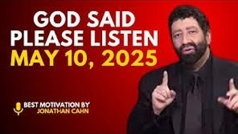 CHOSEN ONE, IT'S TIME TO TELL YOU EVERYTHING - GOD DESCIDES" || JONATHAN CAHN || POWERFUL MESSAGE!