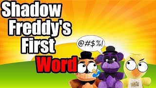FNAF Plush - Shadow Freddy's First Word!
