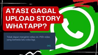 Gagal Upload Video Di Status WA? Coba cari ini!