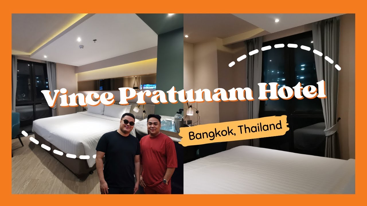 Vince Pratunam Hotel - Bangkok Thailand | Deluxe Room Tour and Review