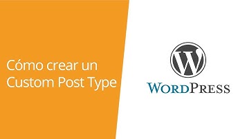 WordPress: Cómo crear un Custom Post Type sin plugin