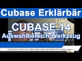 Cubase 14  -  "Auswahlbereich-Werkzeug"