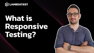 What is Responsive Testing? | TestMu AI