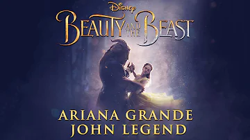 Ariana Grande, John Legend   Beauty and the Beast From Beauty and the BeastAudio Only