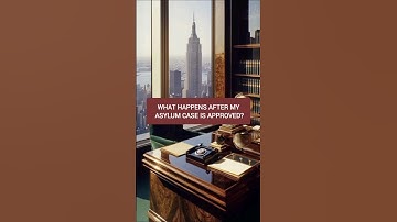 What Happens After My Asylum Case Is Approved?