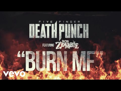 Five Finger Death Punch - Burn MF (featuring Rob Zombie) - Lyric Video