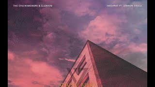 Download lagu The Chainsmokers, ILLENIUM - Takeaway (Atsushi remix) ft. Lennon Stella