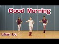 Good morning  line dance by lilian lo improver