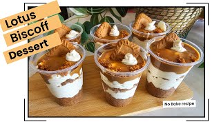 Easy and Yummy Biscoff Dessert No Bake | Lotus Biscoff Dessert in a Cup