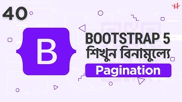 40. Bootstrap 5 Pagination Bangla Tutorial