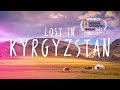 LOST IN KYRGYZSTAN 4K