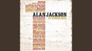 Video thumbnail of "Alan Jackson - Don't Rock The Jukebox"