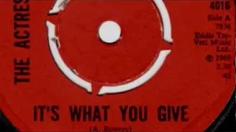 The Actress - It's What You Give (1969) The Actress - It's What You Give (1969)
