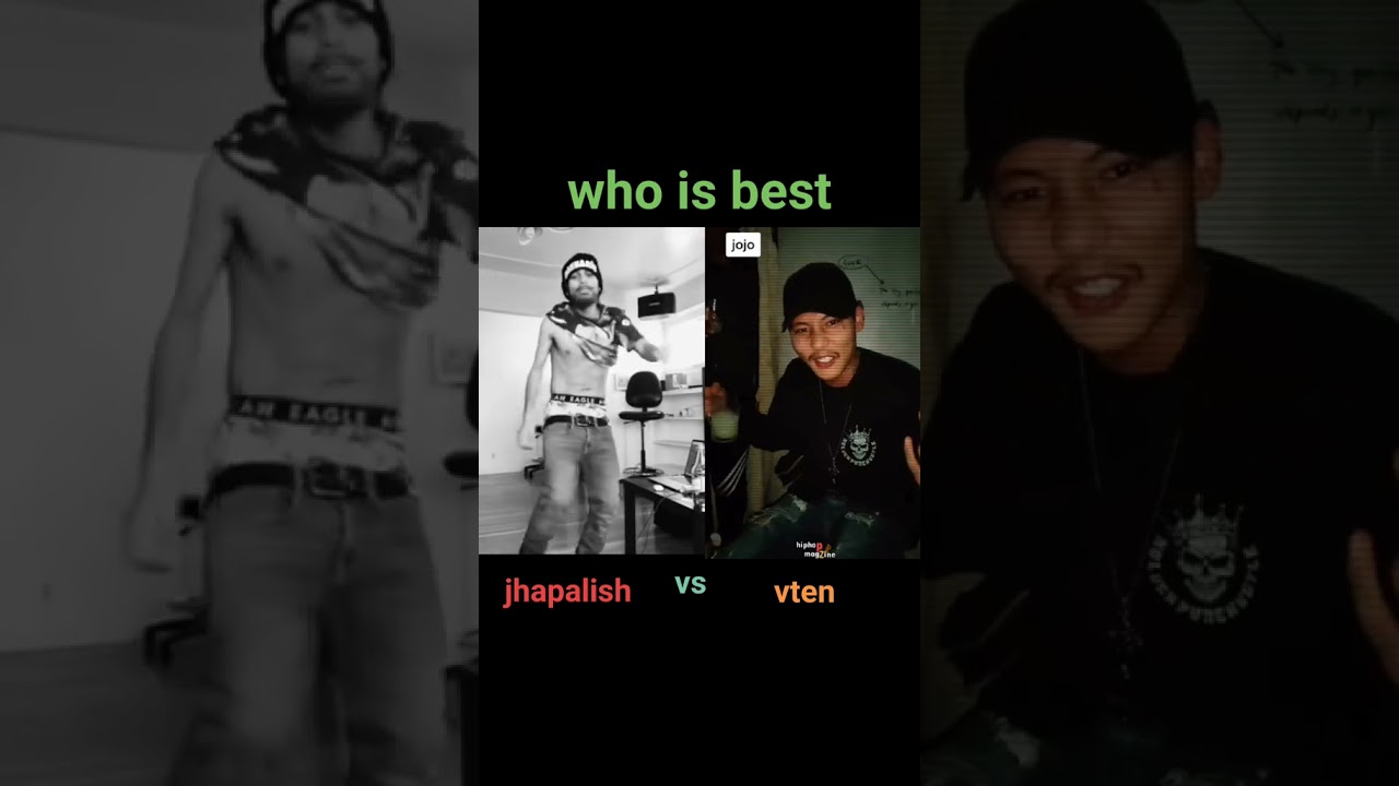 who is best of the best Jhapali$h vs Vten