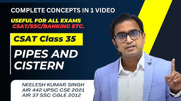 PIPES AND CISTERN | LECTURE -35 | UPSC CSAT | PRELIMS | BASIC MATHS | NEELESH SIR | AIR442