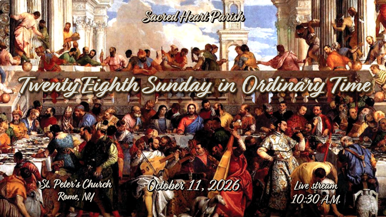 TWENTY EIGHTH SUNDAY IN ORDINARY TIME MASS AT ST PETERS CHURCH