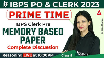 IBPS PO & CLERK 2023 | IBPS CLERK Prelims Memory Based Paper | Reasoning by Sona Sharma #2