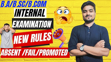 NEW RULES 📢 Internal Exam for Absent/Fail/Promoted || B.A/B.SC/B.COM Semester internal Exam Rules