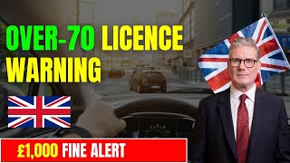 DVLA 2025: Over-70 Drivers Given Renew-Now Warning — £1,000 Fine Ahead!