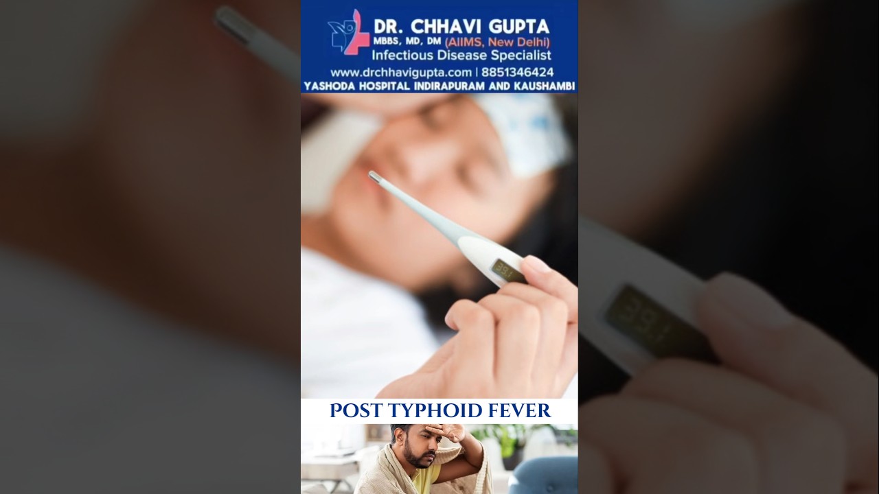 Recovery After Typhoid Fever | What to Eat & How to Regain Strength | Dr. Chhavi Gupta
