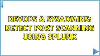 Famous DevOps & SysAdmins: Detect port scanning using splunk (2 Solutions!!) Net Worth