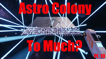 [Auto Asteroids] Ep. 19 - Astro Colony