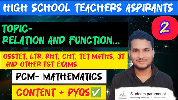 RELATION FUNCTION for PCM students for OSSTET, OSSC LTR, RHT, CHT, TGT MATHS✅ content🔥#concept#ltr
