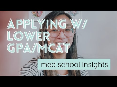 How to Get Into Med School with a Lower GPA/MCAT