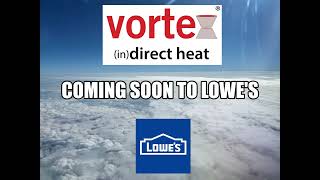 Vortex (in)direct heat coming soon to Lowe's Home improvement.
